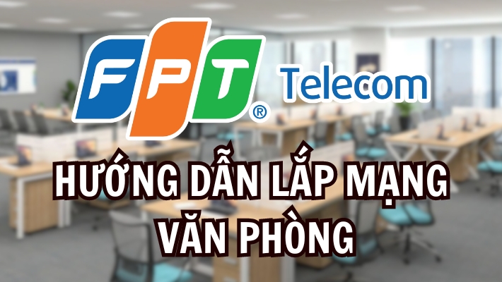 Internet FPT cho văn phòng 